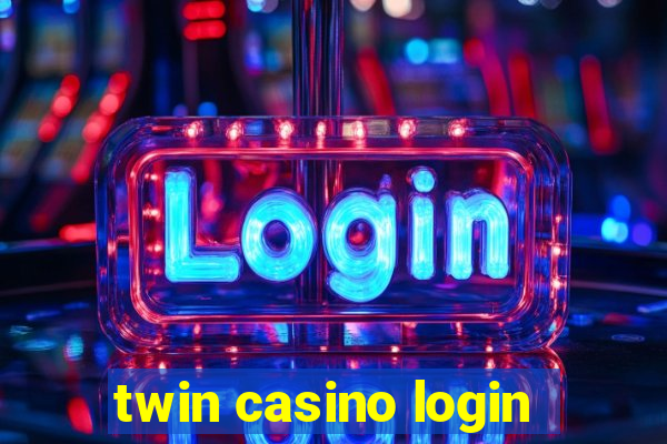 twin casino login