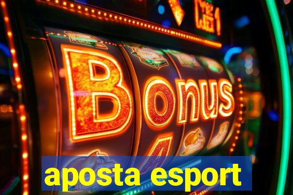 aposta esport