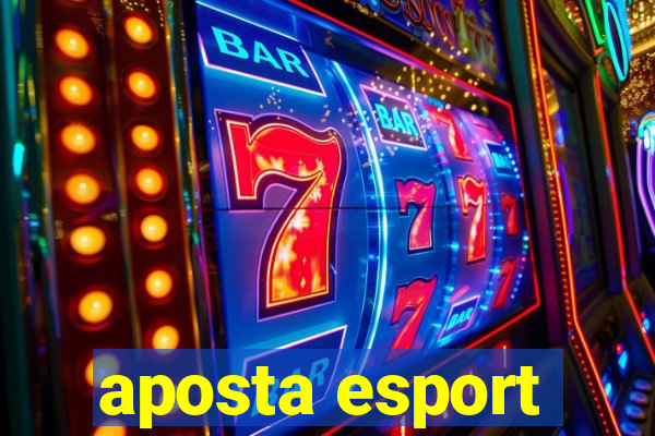 aposta esport