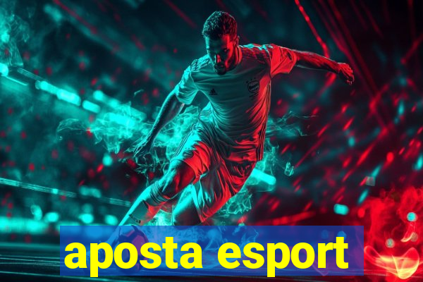 aposta esport