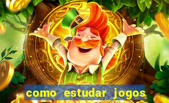 como estudar jogos de slots