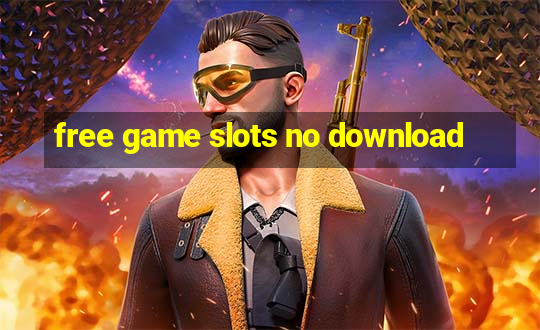 free game slots no download