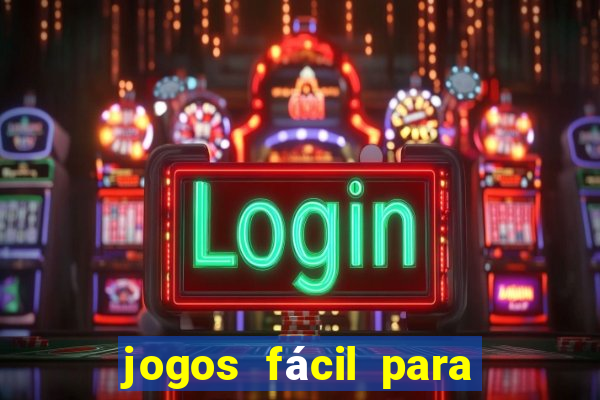 jogos fácil para ganhar dinheiro