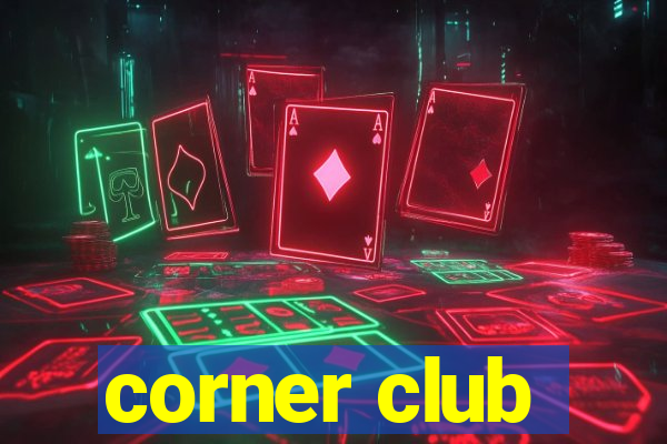 corner club