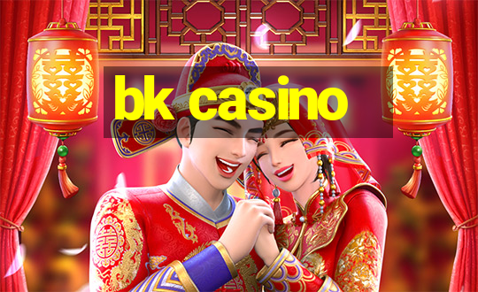 bk casino