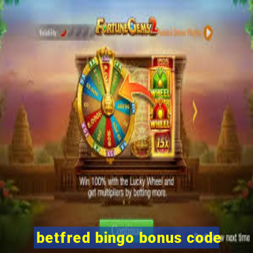 betfred bingo bonus code