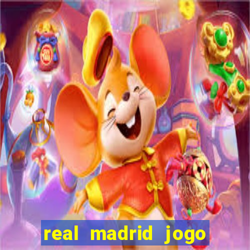 real madrid jogo ao vivo