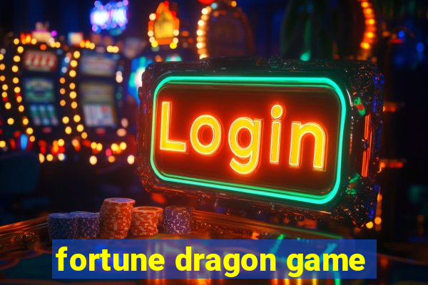 fortune dragon game