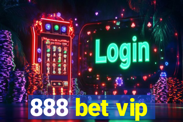 888 bet vip