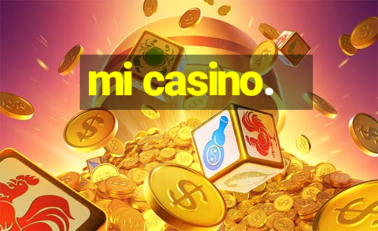 mi casino.