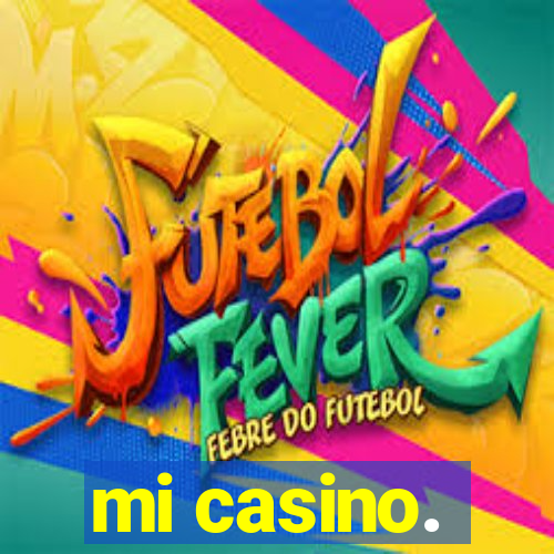 mi casino.