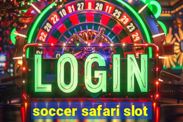 soccer safari slot