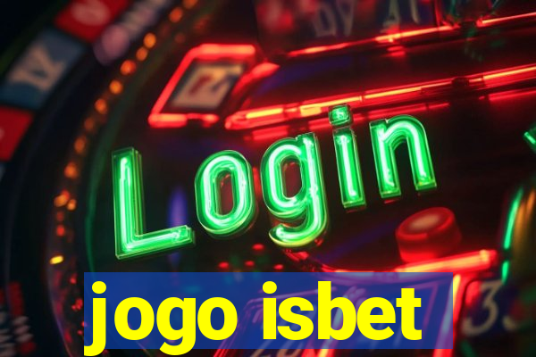 jogo isbet