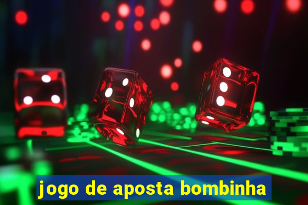 jogo de aposta bombinha