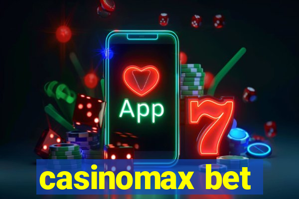 casinomax bet