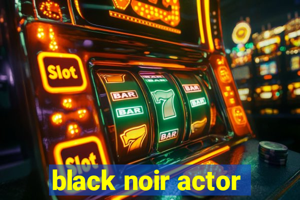 black noir actor