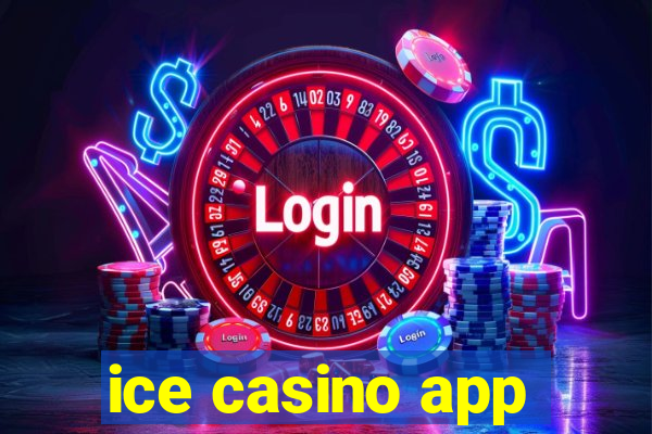 ice casino app