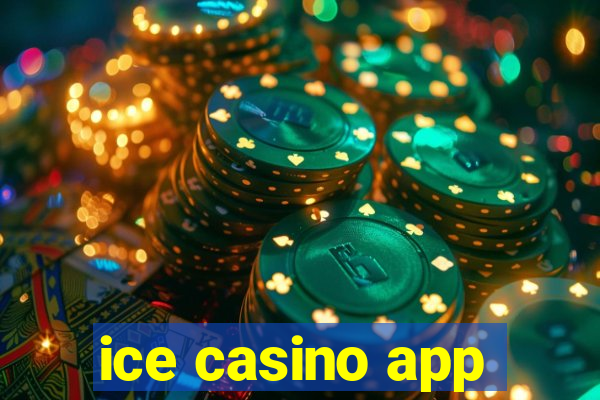 ice casino app