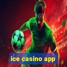 ice casino app