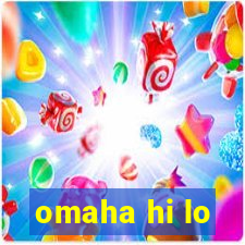 omaha hi lo