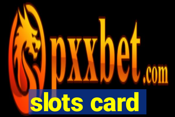 slots card