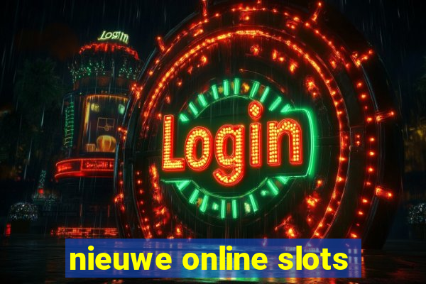 nieuwe online slots