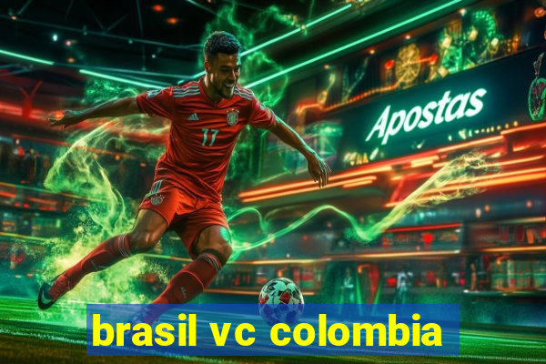 brasil vc colombia