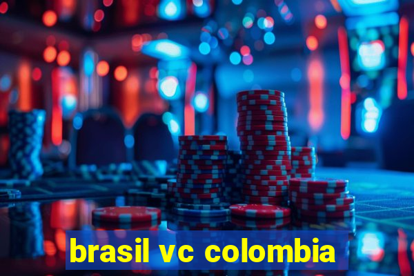 brasil vc colombia