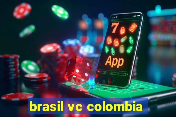 brasil vc colombia