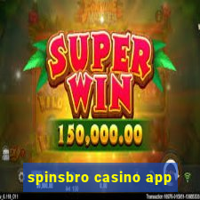 spinsbro casino app