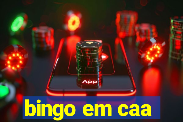 bingo em caa