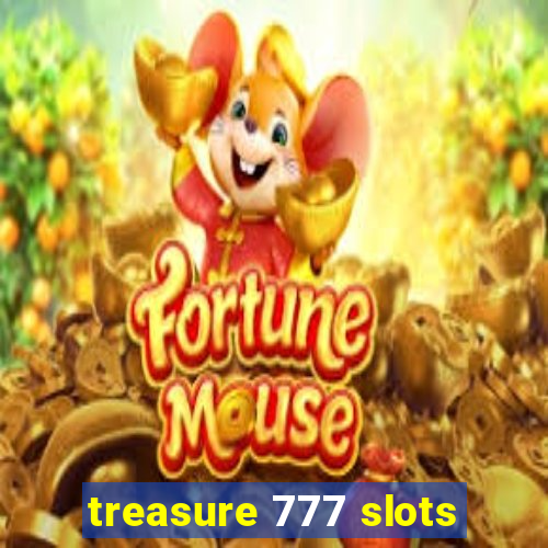 treasure 777 slots