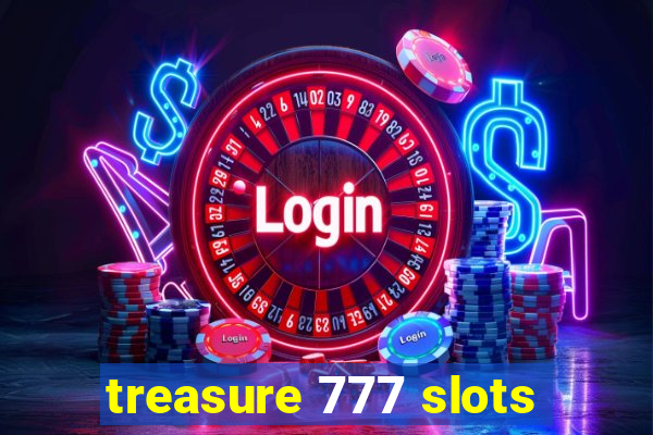 treasure 777 slots