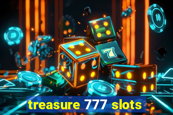 treasure 777 slots