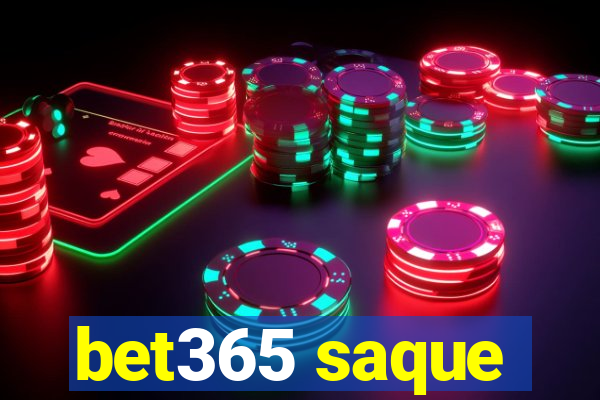 bet365 saque