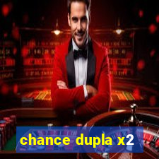 chance dupla x2