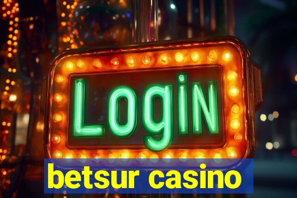 betsur casino