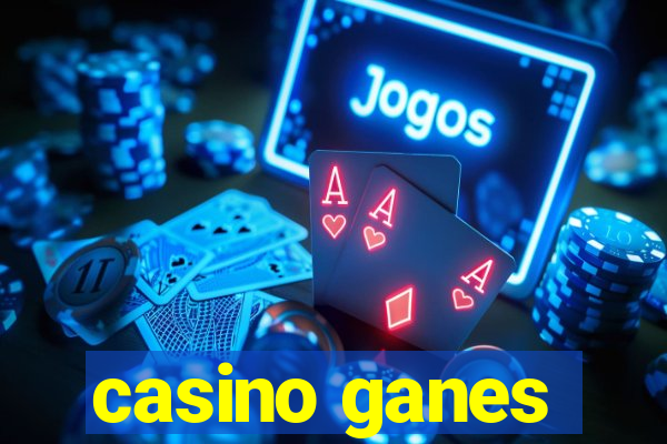 casino ganes