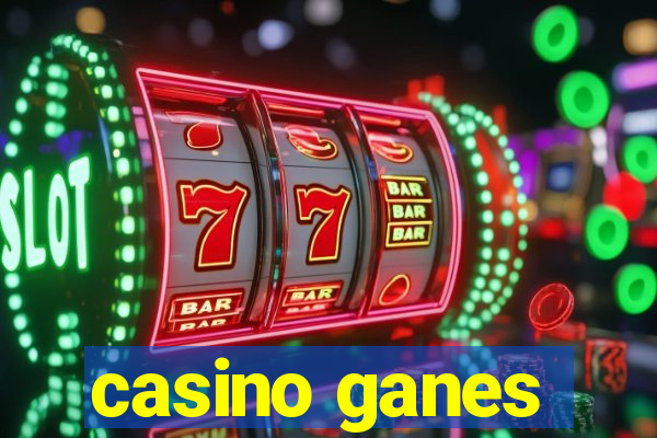 casino ganes