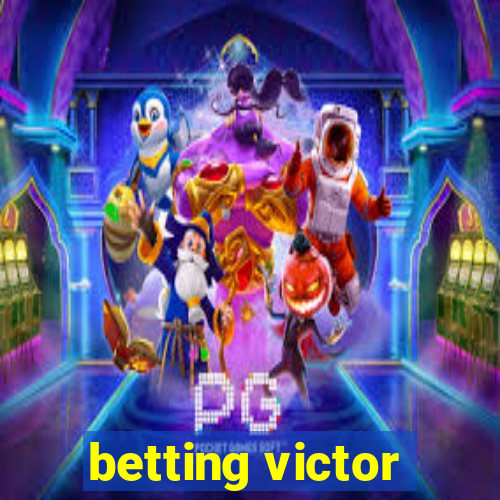 betting victor