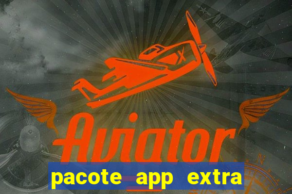 pacote app extra tim beta