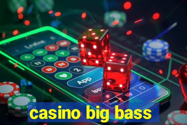 casino big bass