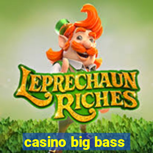 casino big bass