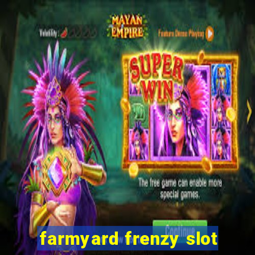 farmyard frenzy slot