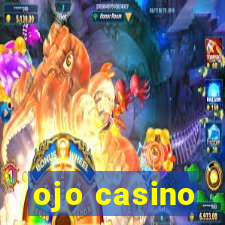 ojo casino