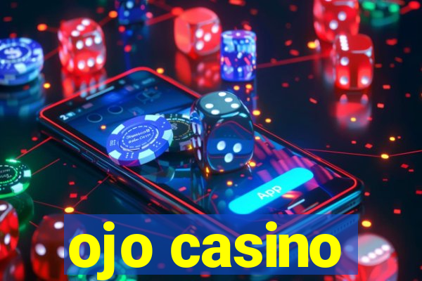 ojo casino