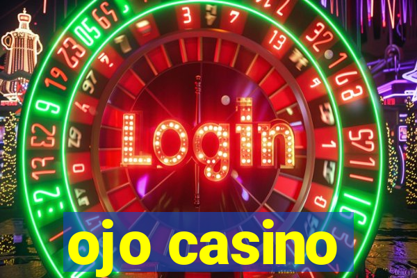 ojo casino