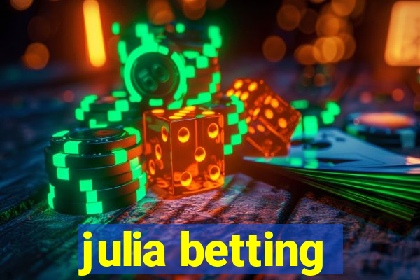 julia betting