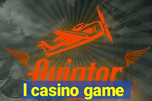 l casino game