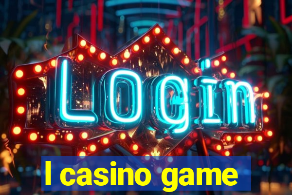 l casino game